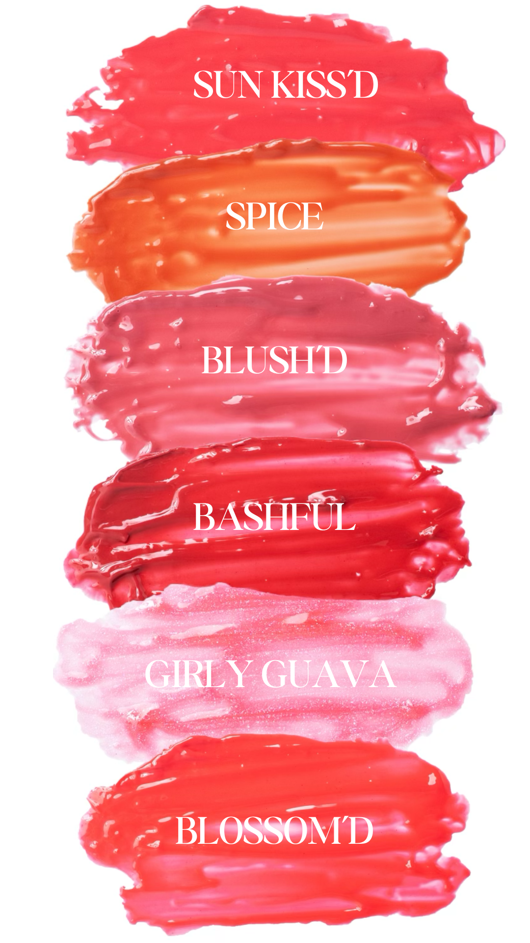 Lip Luv’d Glowy Glossy Lip Tint shade swatches in Sunkiss’d, Spice, Blush’d, Bashful, Girly Guava and Blossom’d moisturizing lip colors